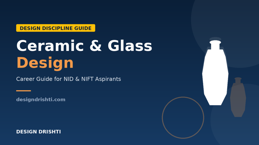 Ceramic and Glass Design career guide cover — Design Drishti